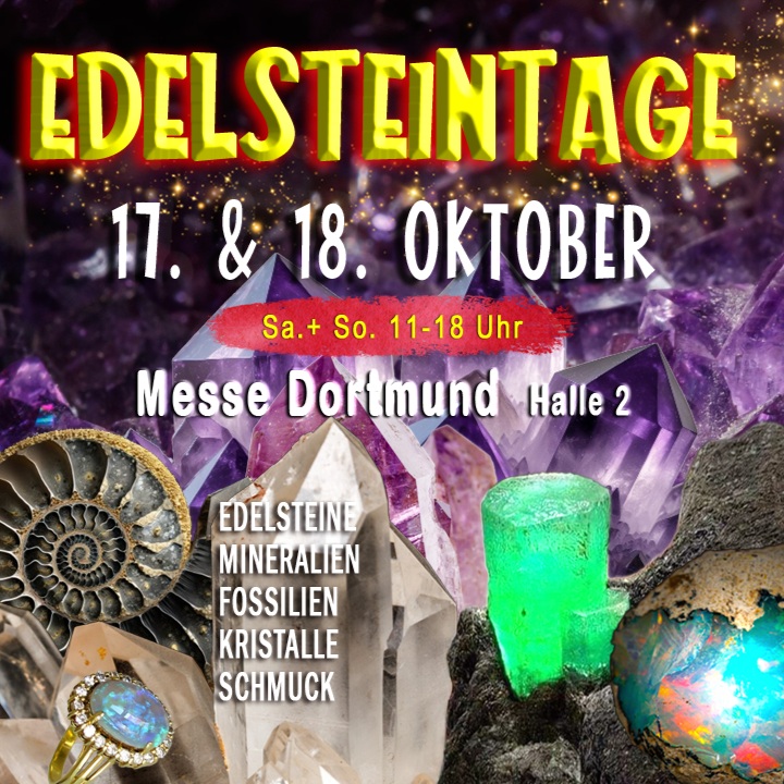 https://eventfrog.de/de/p/messen/messe/edelsteintage-dortmund-2026-7391019021494181193.html
💎 Edelsteintage Dortmund 2026! ✨

Am 17. & 18. Oktober 2026 wird die Messe Dortmund wieder zum Treffpunkt für alle, die Edelsteine, Mineralien, Fossilien & besonderen Schmuck lieben! 

Entdeckt faszinierende Schätze, einzigartige Einzelstücke und edle Wohnobjekte aus Stein – vielleicht wartet euer persönlicher Lieblingsfund schon auf euch! 💫

🎟️ Jetzt Online-Ticket sichern: Kein Anstehen, einfach Ticket vorzeigen und losstöbern!

👧🧒 Kinder bis einschließlich 14 Jahre frei (in Begleitung eines Erwachsenen).

📅 17. & 18. Oktober | 11–18 Uhr
📍 Halle 2 | Messe Dortmund

Wir freuen uns auf ein funkelndes Wochenende! 💎✨
 
👉Link zu den Tickets: 
https://eventfrog.de/de/p/messen/messe/edelsteintage-dortmund-2026-7391019021494181193.html

#EdelsteintageDortmund #Edelsteine #Mineralien #Fossilien #Schmuck #DortmundEvents #MesseDortmund #Edelsteinmesse #Mineralienbörse #Schmuckdesign